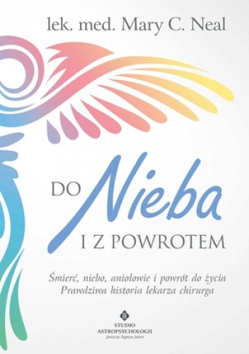 Okładka: Mary C. Neal - Do nieba i z powrotem