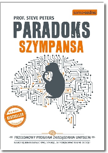 Okładka: Steve Peters - Paradoks Szympansa. Przełomowy program zarządzania umysłem