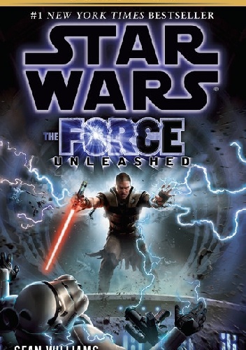 Okładka: Sean Williams - The Force Unleashed: Star Wars