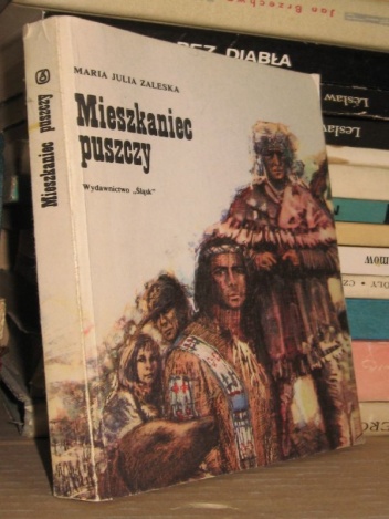 Okładka: Maria Julia Zaleska - Mieszkaniec puszczy