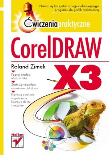 Okładka: Roland Zimek - CorelDRAW X3. Ćwiczenia praktyczne