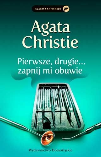 Okładka: Agatha Christie - Pierwsze, drugie... zapnij mi obuwie