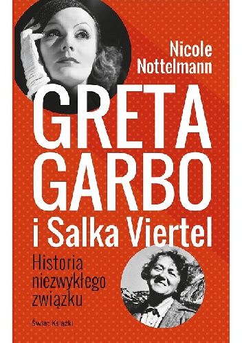 Okładka: Nicole Nottelmann - Greta Garbo i Salka Viertel. Historia niezwykłego związku