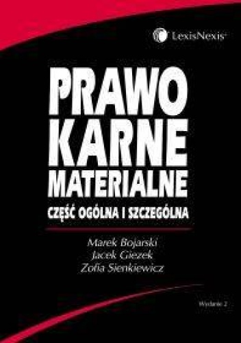 Okładka: Marek Bojarski - Prawo karne materialne Część ogólna i szczególna /Podręcznik akademicki