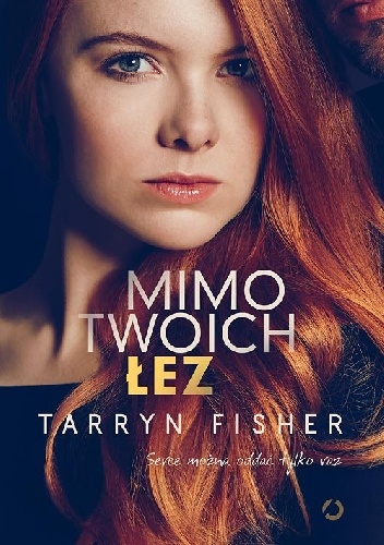 Okładka: Tarryn Fisher - Mimo twoich łez