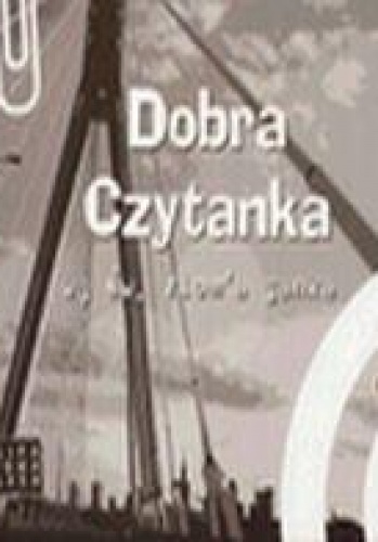 Okładka:  praca zbiorowa - Dobra Czytanka wg św. ziom'a Janka