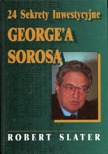 Okładka: Robert Slater - 24 sekrety inwestycyjne George'a Sorosa