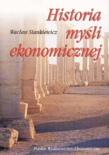 Okładka: Wacław Stankiewicz - Historia myśli ekonomicznej