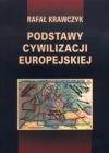 Okładka: Rafał Krawczyk - Podstawy cywilizacji europejskiej