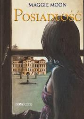 Okładka: Maggie Moon - Posiadłość