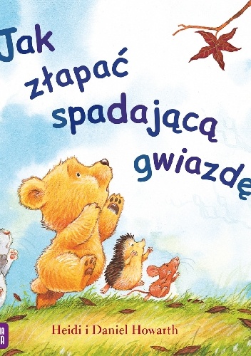 Okładka: Heidi Howarth - Jak złapać spadającą gwiazdę