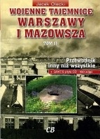Okładka: Jacek Olecki - Wojenne tajemnice Warszawy i Mazowsza. Tom II