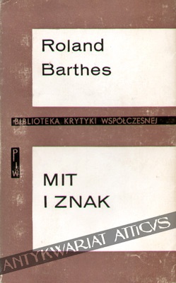 Okładka: Roland Barthes - Mit i znak. Eseje
