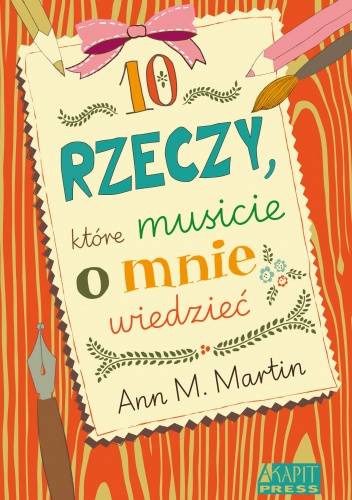 Okładka: Ann M. Martin - 10 rzeczy, które musicie o mnie wiedzieć