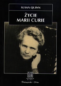 Okładka: Susan Quinn - Życie Marii Curie