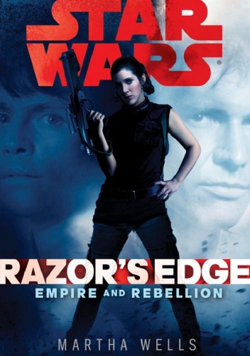 Okładka: Martha Wells - Empire and Rebellion: Razor's Edge