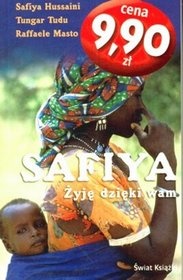 Okładka: Safiya Hussani - Safiya. Żyję dzięki Wam