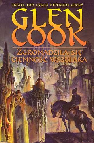 Okładka: Glen Charles Cook - Zgromadziła się ciemność wszelaka