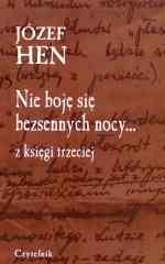 Okładka: Józef Hen - Nie boję się bezsennych nocy... z księgi trzeciej