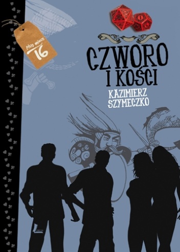 Okładka: Kazimierz Szymeczko - Czworo i kości