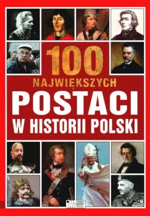 Okładka: Michael Pollard - 100 największych postaci w historii Polski