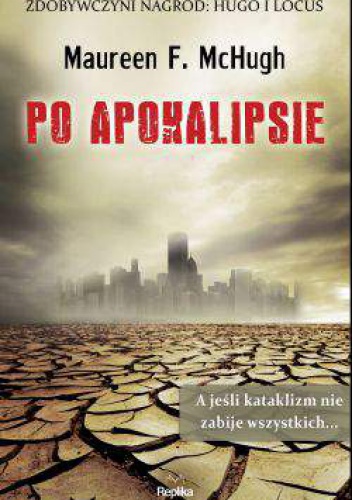 Okładka: Maureen F. McHugh - Po apokalipsie