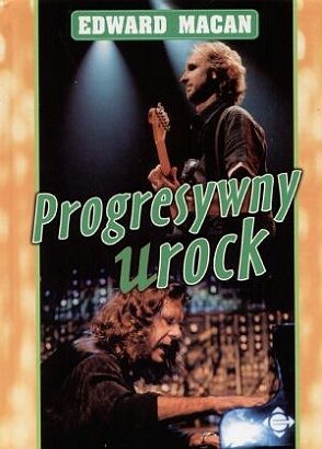 Okładka: Edward Macan - Progresywny urock
