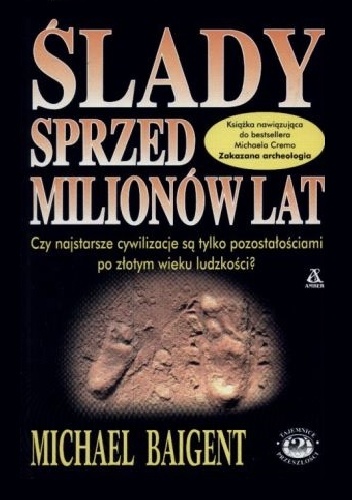 Okładka: Michael Baigent - Ślady sprzed milionów lat