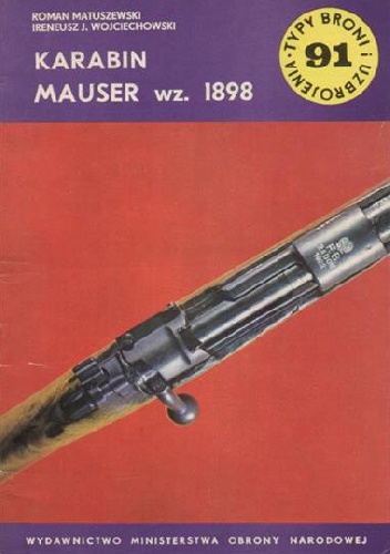 Okładka: Ireneusz J. Wojciechowski - Karabin Mauser wz. 1898