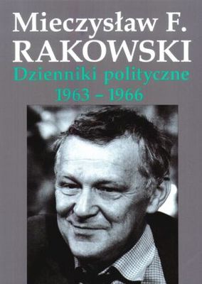 Okładka: Mieczysław F. Rakowski - Dzienniki polityczne 1963-1966