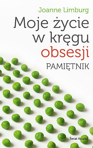 Okładka: Joanne Limburg - Moje życie w kręgu obsesji. Pamiętnik