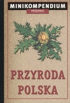 Okładka: Robert Jacek Dzwonkowski - Przyroda polska. Minikompendium