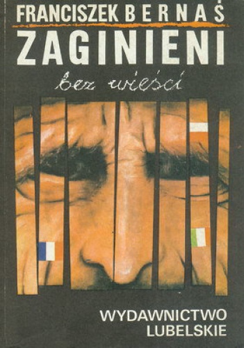 Okładka: Franciszek Bernaś - Zaginieni bez wieści
