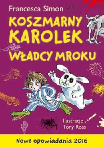 Okładka: Francesca Simon - Koszmarny Karolek. Władcy mroku