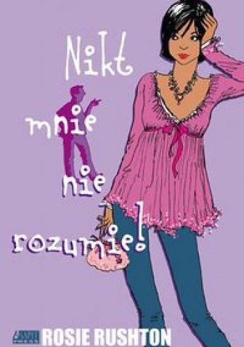 Okładka: Rosie Rushton - Nikt mnie nie rozumie!
