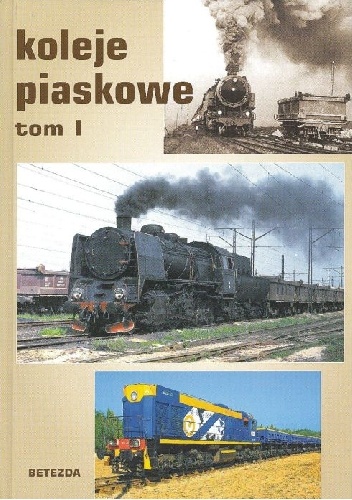 Okładka: Krzysztof Soida - Koleje piaskowe tom 1