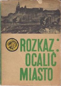 Okładka: Zdzisław Hardt - Rozkaz: Ocalić miasto