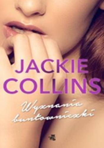 Okładka: Jackie Collins - Wyznania buntowniczki