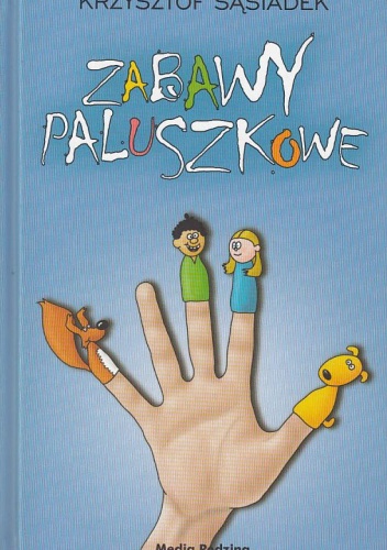 Okładka: Krzysztof Sąsiadek - Zabawy paluszkowe