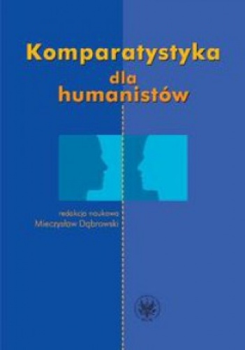 Okładka: Mieczysław Dąbrowski - Komparatystyka dla humanistów