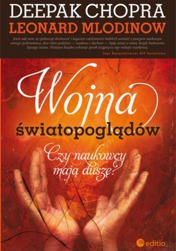 Okładka: Deepak Chopra - Wojna światopoglądów. Czy naukowcy mają duszę?
