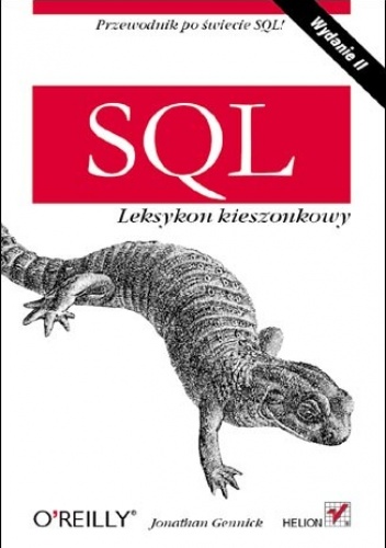 Okładka: Jonathan Gennick - SQL. Leksykon kieszonkowy. Wydanie II