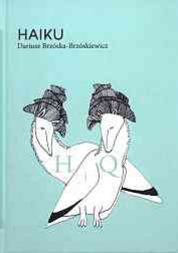 Okładka: Dariusz Brzóska Brzóskiewicz - Haiku. Część II
