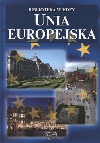 Okładka: Joanna Włodarczyk - Unia europejska. Biblioteka wiedzy
