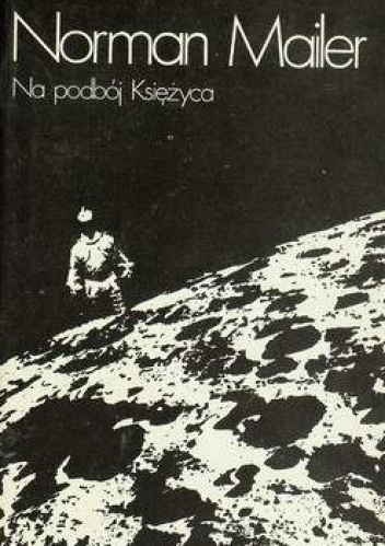 Okładka: Norman Mailer - Na podbój księżyca