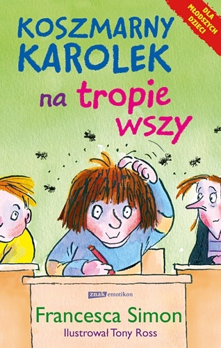 Okładka: Francesca Simon - Koszmarny Karolek na tropie wszy