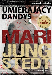 Okładka: Mari Jungstedt - Umierający dandys