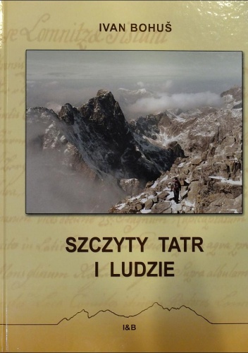 Okładka: Ivan Bohuš - Szczyty Tatr i ludzie