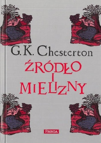 Okładka: Gilbert Keith Chesterton - Źródło i mielizny