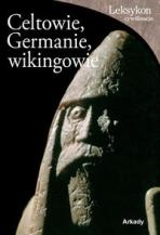 Okładka: Roberta Gianadda - Celtowie, Germanie i Wikingowie